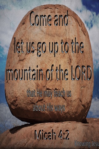Micah 4:2 Let Us Go Up To The Mountain Of The Lord (brown)
